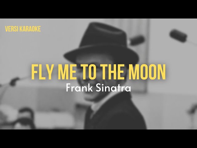 ( KARAOKE ) Frank Sinatra | Fly me to the moon Lirik tanpa vokal class=