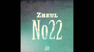 Zbeul - No 22 [Liga One Industry]