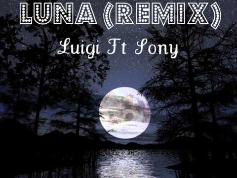 Luigi El Romantico - Luna (REMIX)