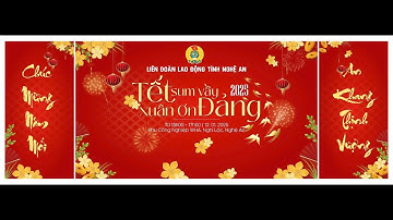 Chương trình: “Tết Sum vầy, Xuân ơn Đảng” năm 2025-  Liên đoàn LĐ và Công đoàn KKT Đông nam Nghệ An.