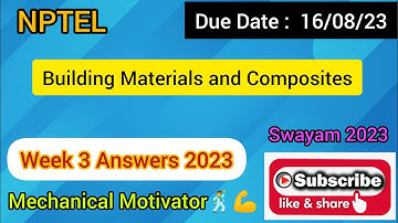 Building Materials and Composites | Week 3 Quiz | Assignment 3 Solution | NPTEL | SWAYAM 2023