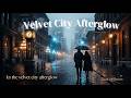 Neon Groove - Velvet City Afterglow (Clipe Oficial) I R&B e Soul para Relaxar