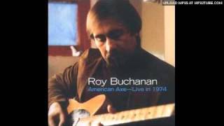 Roy Buchanan - American Axe - Live in 1974 - Done Your Daddy Dirty chords