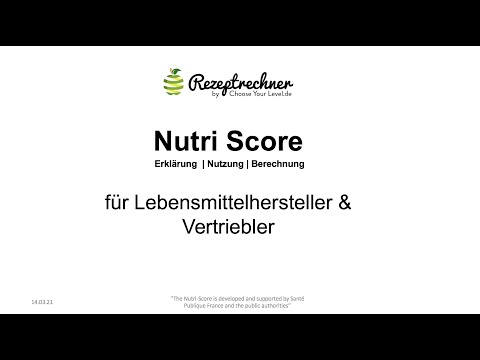 Nutri Score Berechnung | Registrierung | Erklärung |