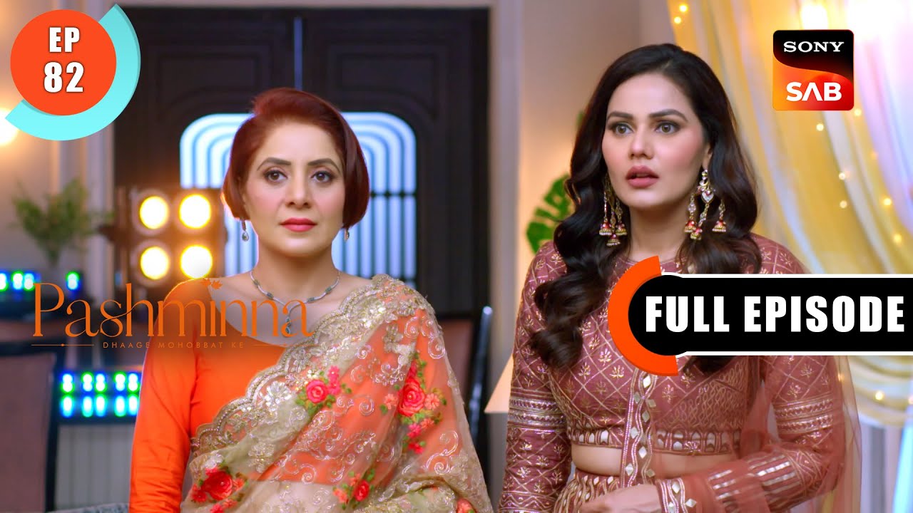 Raghav's Romantic Gesture For Pashminna | Pashminna | Ep 82 | Full Episode | 27 Jan 2024