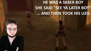 Playing Tomb Raider I for the first time part 13 - Sk8er boys and lava