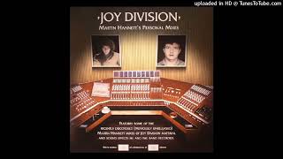 Joy Division - From Safety To Where (Martin Hannett&#39;s Personal Mixes)