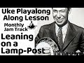 George Formby Ukulele Lesson: "Leaning on a Lamp-Post" || JAM TRACK AUDIO AVAILABLE