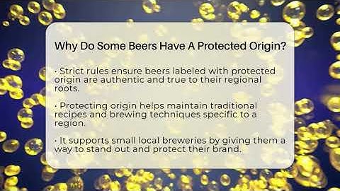 Why Do Some Beers Have A Protected Origin? - The Pint Guy