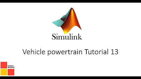 Vehicle powertrain Tutorial 13