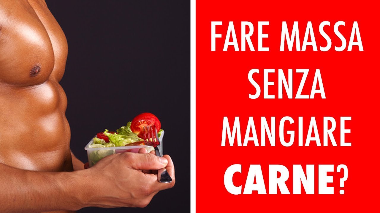 Dieta Per Mettere Massa Muscolare Senza Ingrassare Uomo