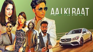 Aaj Ki Raat Business Of Mast Bhumi S, Venica F, Aishan S, Deep A & Subin S