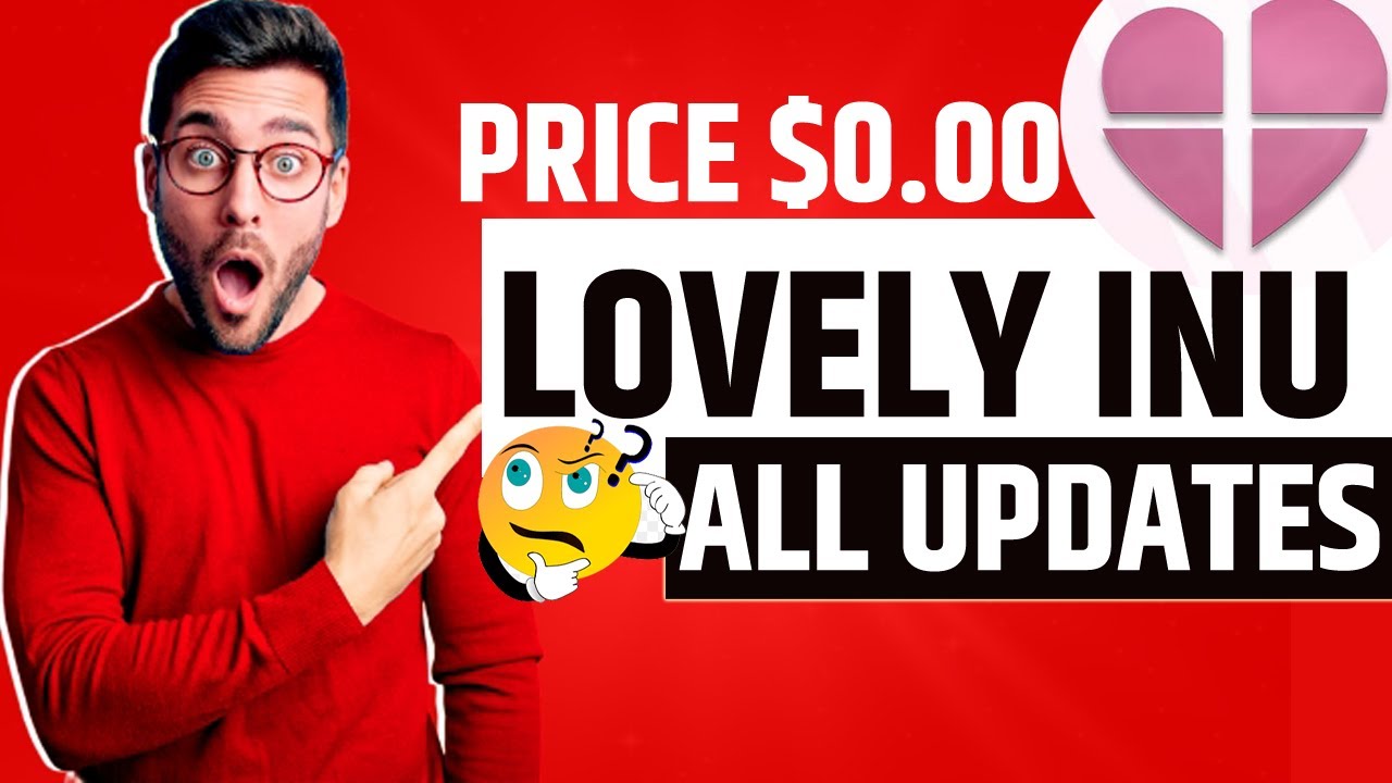 Why Lovely Inu Price showing zero? Lovely Inu Multiple Collaboration |  Lovely inu latest news