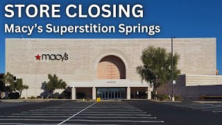 Store Closing : Macys Superstition Springs | A to Z Retail