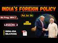 Lesson - 2 | India-USA Relations | India's Foreign Policy | Political Science | DU SOL NCWEB