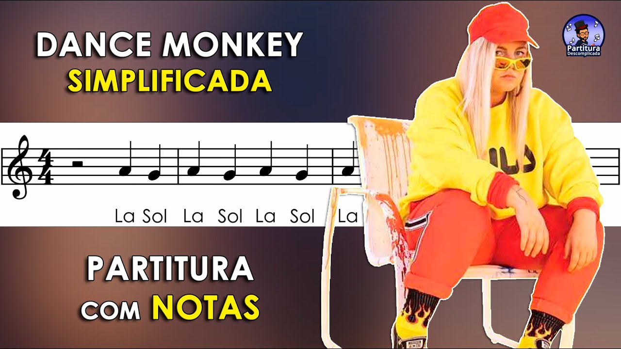 Dance Monkey, Partitura com Notas para Flauta Doce, Violino + Playback no  Piano