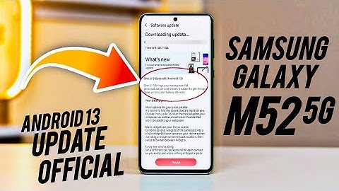 Samsung Galaxy M52 5G Official Android 13 With ( One Ui 5.0 ) Update RollOut !! M Series 1st Phone !