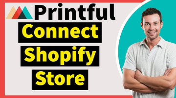 How to Connect Your Shopify Store to Printful Account in 2025 (Easy) 🖨️👕