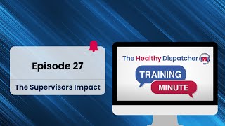 THD Training Minute, episode 27, The Supervisor's Impact