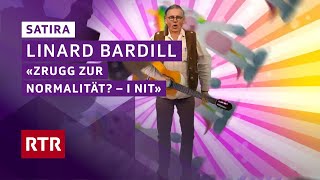 Linard Bardill e "ses" song da Corona I "Zrugg zur Normalität - I nit! I Comedy I RTR Musica