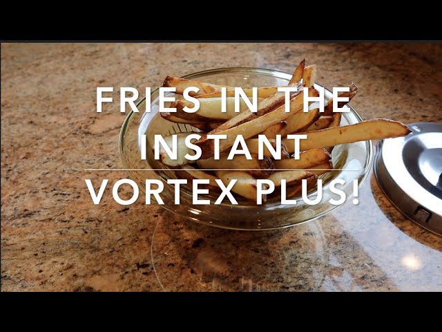 Instant Vortex Plus Air Fryer 6 in 1, Best Fries Ever, Dehydrator, 6 Q -  Jolinne