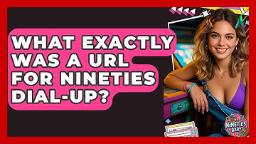 What Exactly Was A URL For Nineties Dial-up? - I