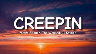 Metro Boomin, The Weeknd, 21 Savage  Creepin