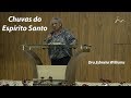 Chuvas do Espirito Santo - Dra.Edméia Williams - Culto de Adoração [04.06.2017]