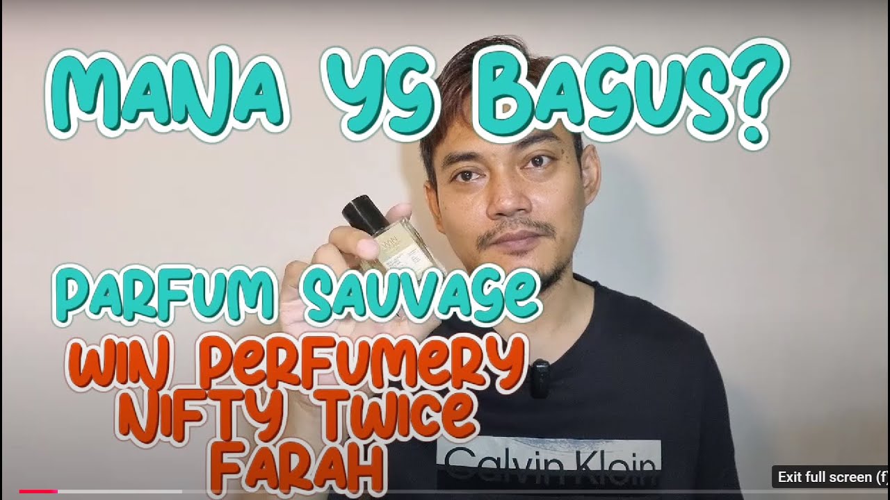 Perbandingan Sauvage dari FARAH, Win Perfumery dan Nifty Twice