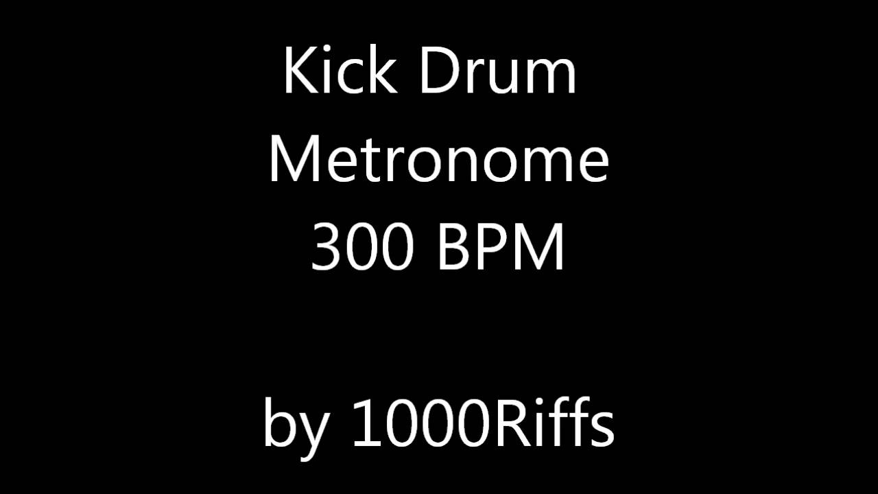 Kick Drum Metronome 300 BPM YouTube