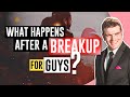 What Happens After A Breakup For Guys