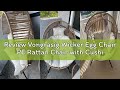 Review Vongrasig Wicker Egg Chair PE Rattan Chair with Cushion, Oversized Patio Lounge Chair for Out