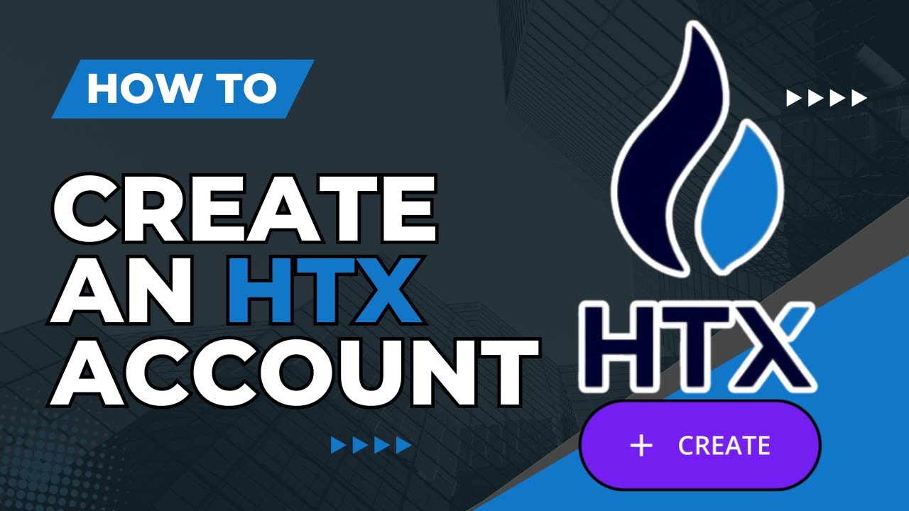 How to Create an HTX Account: A Step-by-Step Guide - YouTube