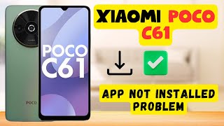 App not installed problem || How to solve the apps not downloading problems Xiaomi Poco C61 screenshot 1