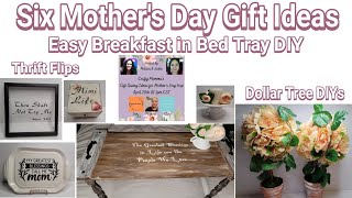 Six Mother's Day Gift Ideas DIYs Breakfast in Bed Tray Project Dollar Tree Crafts Thift Flips Cricut
