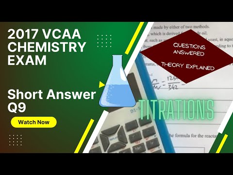 Thumbnail for VCAA 2017 - Question 9 (Titration Experiment) - Chemistry Exam Walk-through