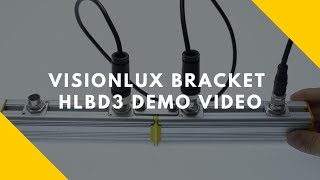 Visionlux bracket HLBD3 Demo Video