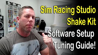 Sim Racing Studio Shake Kit Software Setup & Tuning Guide