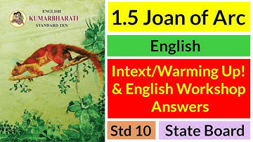 English - 1.5 Joan of Arc | Intext, Warning Up & Workshop Answers | Std 10 | State Board | SSC