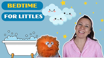 Bedtime Routine - Bedtime Stories for Toddlers - Preschool Videos - Toddler Learning Video Songs