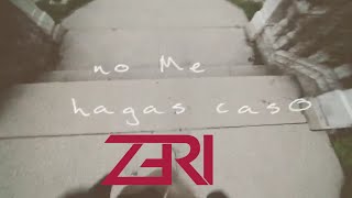 ZERI-No Me Hagas Caso (official lyric video) chords