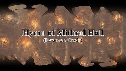 D&D Bard Song | Hymn of Mithral Hall