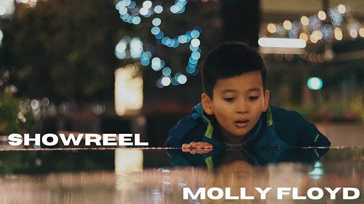 SHOWREEL | MOLLY FLOYD
