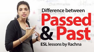 Celebrity The difference between ‘passed’ and ‘past’-  English Lessons for free Wealth