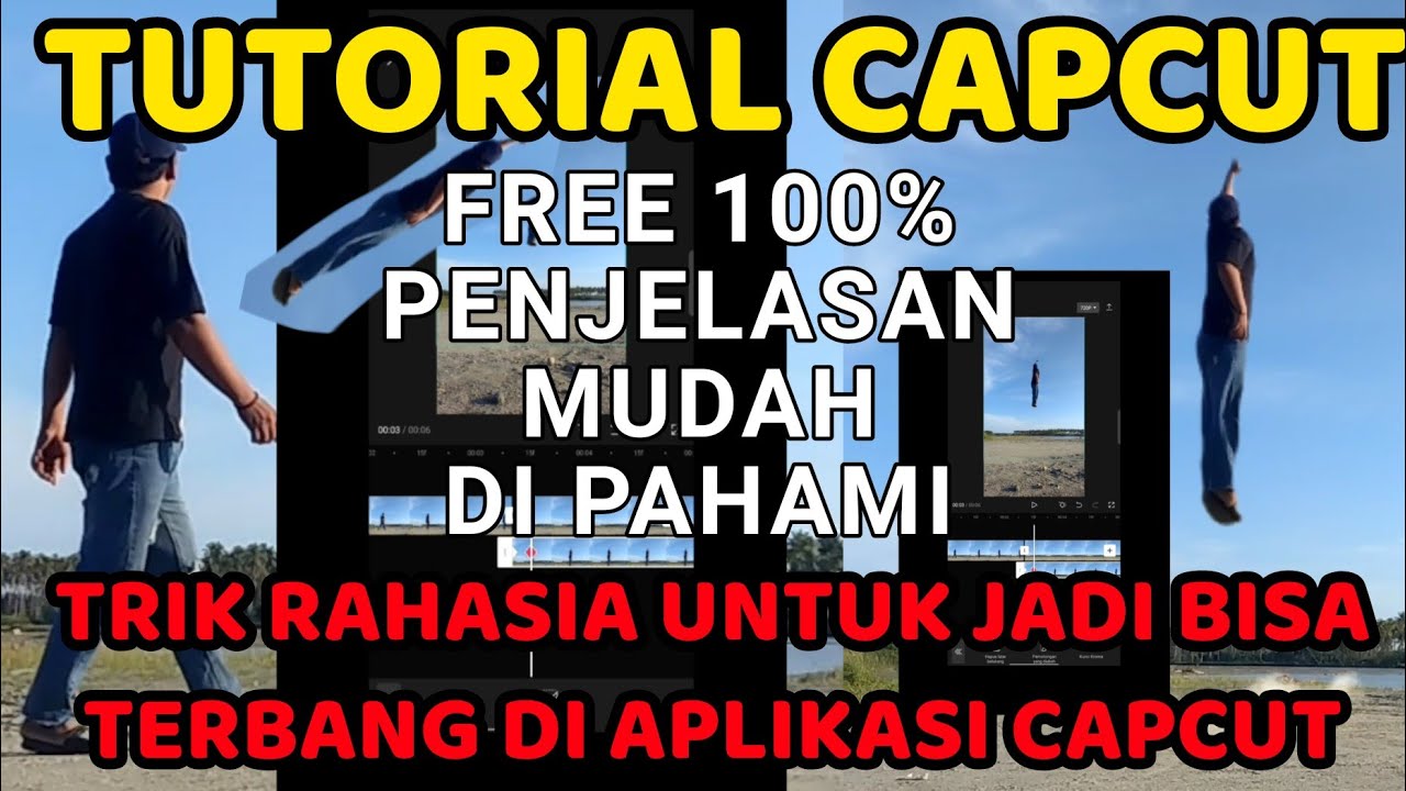 CARA DAN TRIK EDIT BISA TERBANG DI CAPCUT || INI 100% GRATIS
