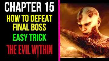 How To Defeat Final Boss (Easy Trick) | Chapter 15 | The Evil Within | MP Trophy