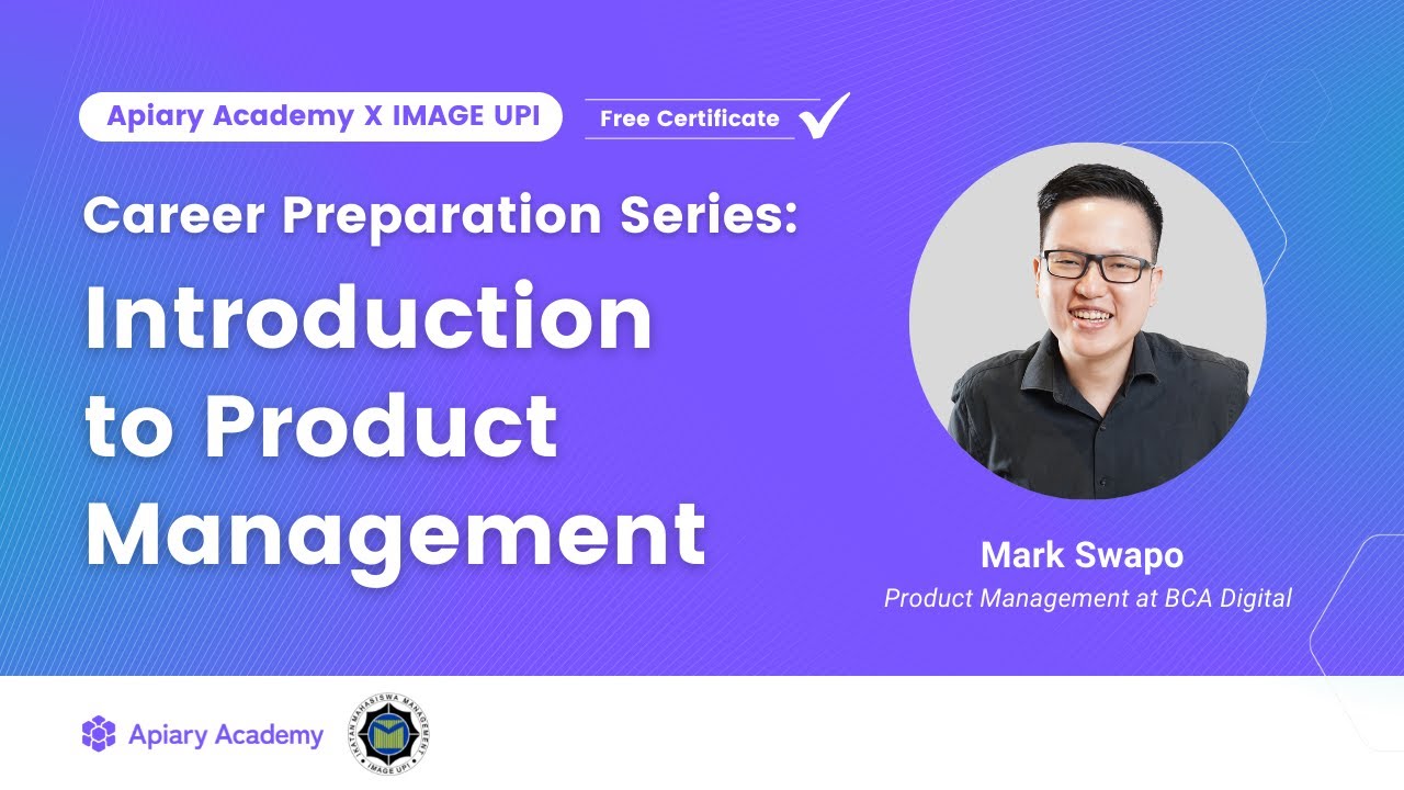 Apiary x Image UPI: Career Preparation Series: Introduction to Product Management