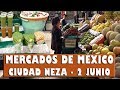 Mercados de Mexico - Ciudad Neza - Mercado 2 de Junio