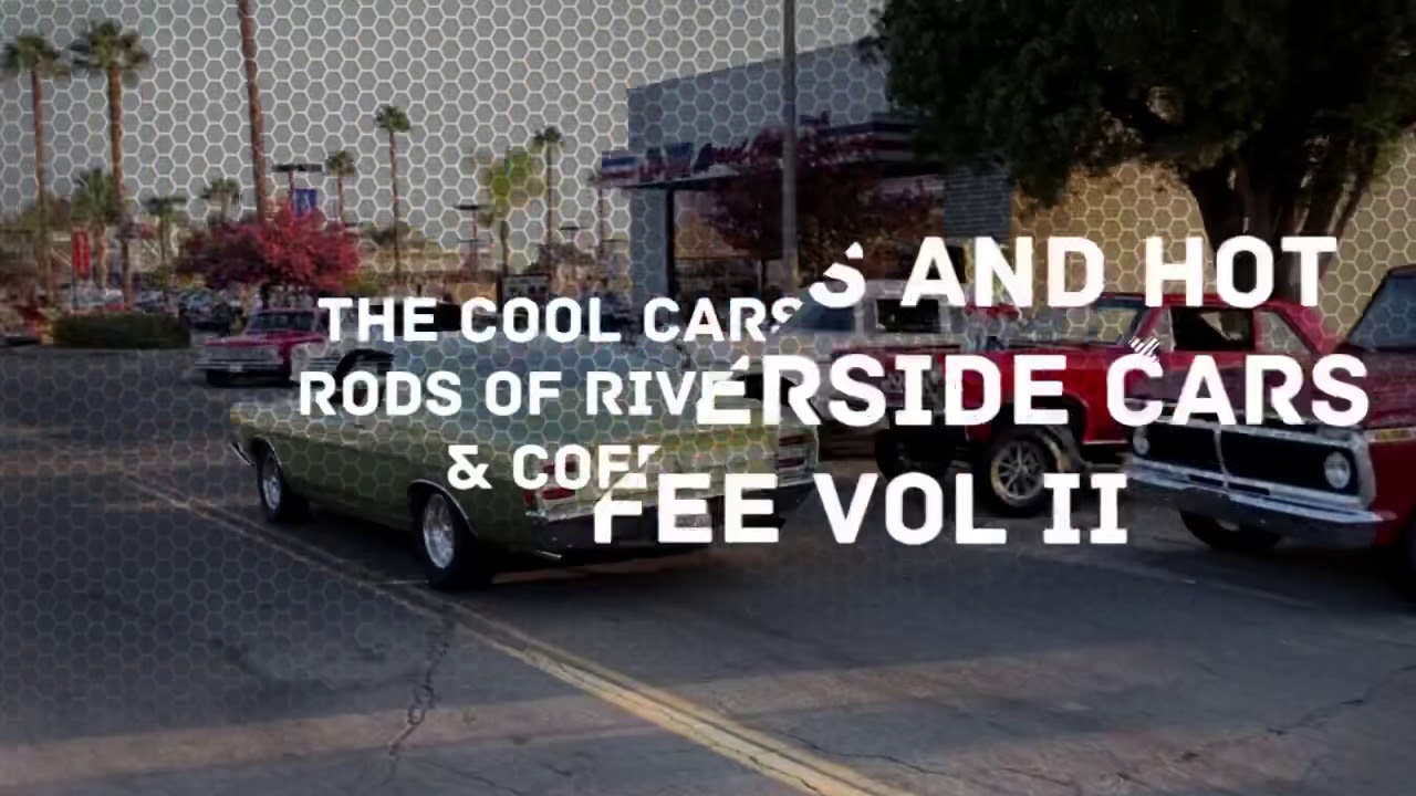Riverside Cars & Coffee 2018 vol II YouTube