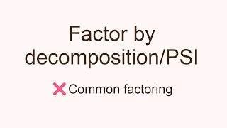 How to Factor using Decomposition under 4 MINUTES